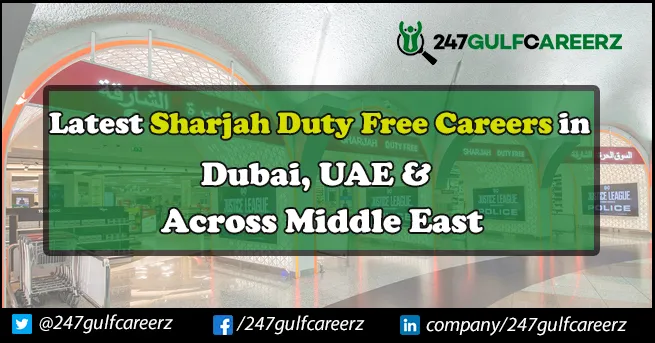 Sharjah Duty Free Careers