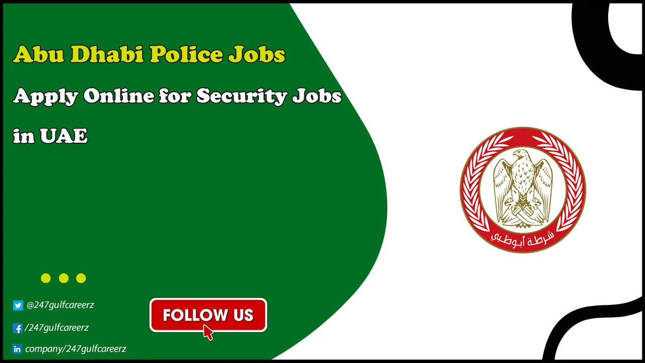 Abu Dhabi Police Jobs