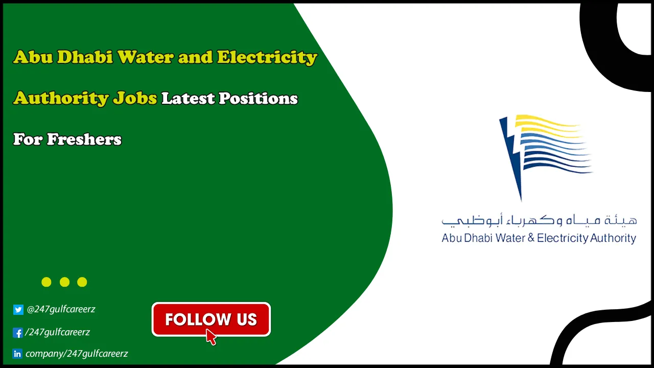 Abu Dhabi Water and Electricity Authority Jobs