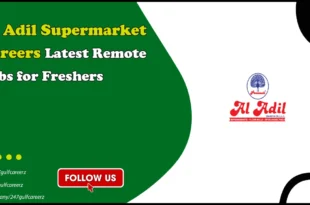 Al Adil Supermarket Careers