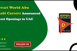 Ferrari World Abu Dhabi Careers